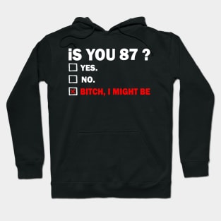 eighty-seven 87 Years Old Birthday 87th Hoodie